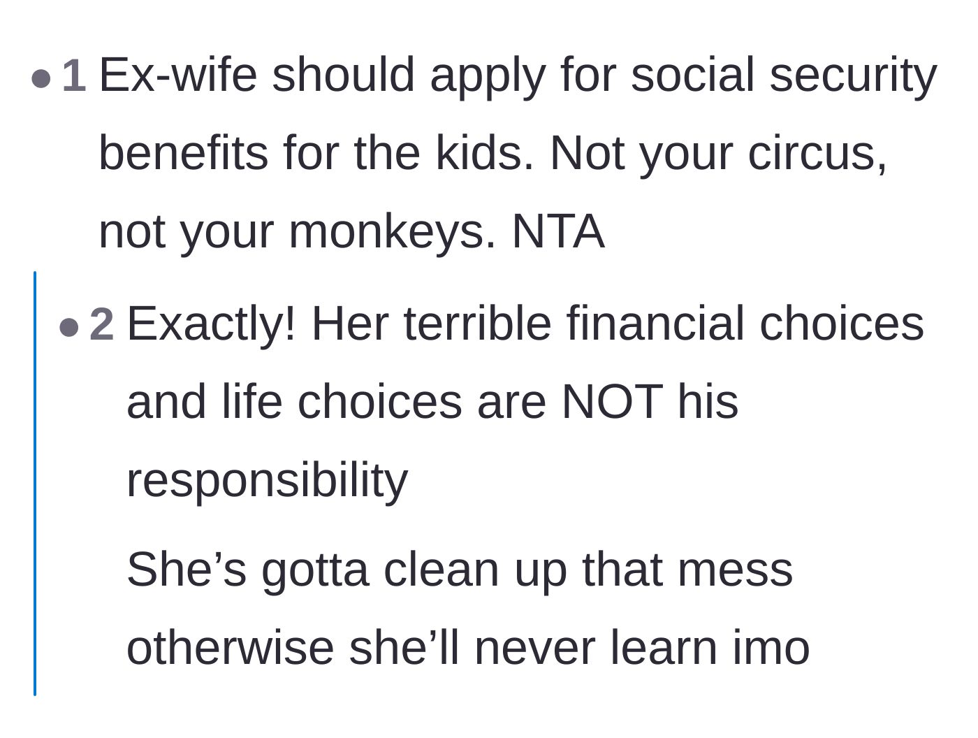 Comment thread 2 - Practical advice suggesting the ex-wife seek government benefits instead of harassing her former husband.