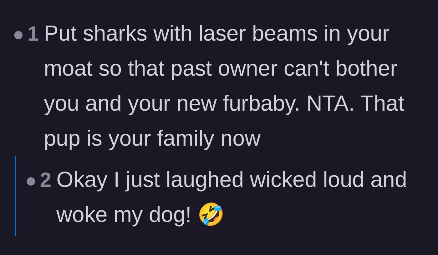 Comment thread 3 - A humorous suggestion to put laser-equipped sharks in the new owner's concrete moat to ward off the previous owners.