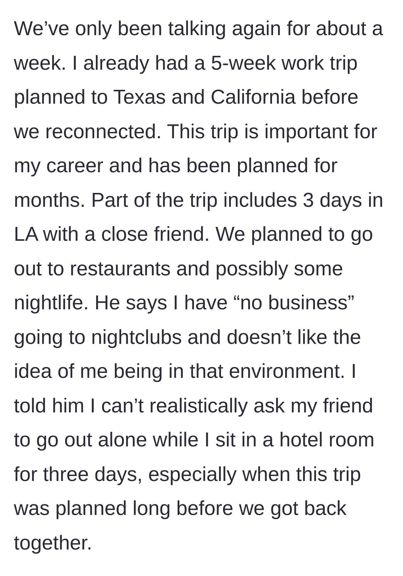 Story part 2 - The main character explains a long-planned work trip and her partner's objection to her having a night out.
