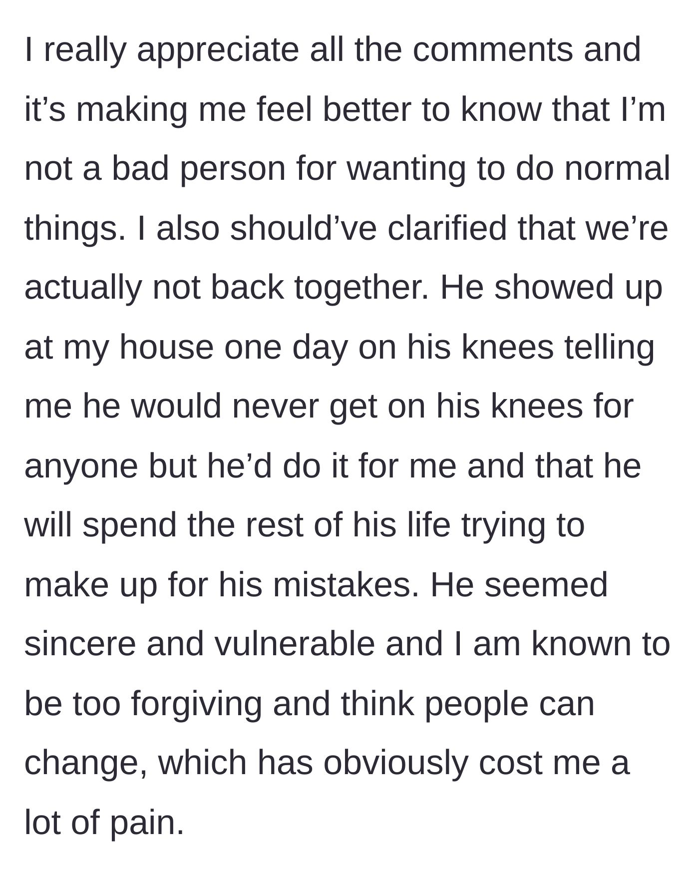 Story part 6 - An update revealing the dramatic, pleading way the partner convinced her to give him another chance.