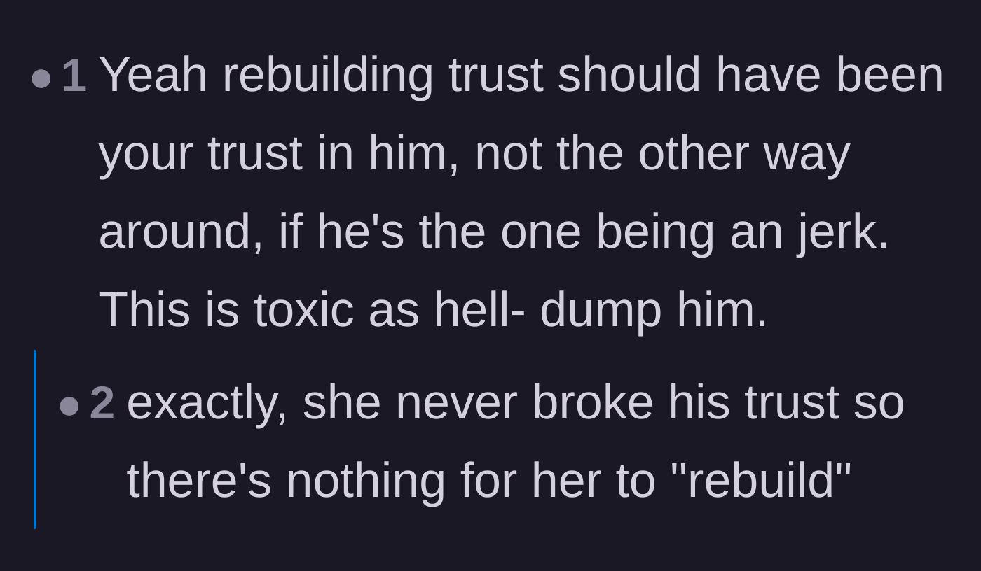 Comment thread 4 - Pointing out the hypocrisy of a partner demanding trust-building from the person who never betrayed him