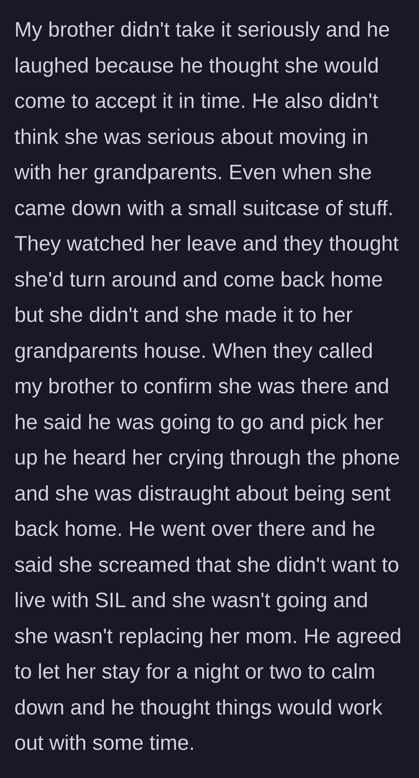 Story part 2 - The father laughs off his daughter's threat to leave, letting her walk to her grandparents' house before finally picking up his crying child.