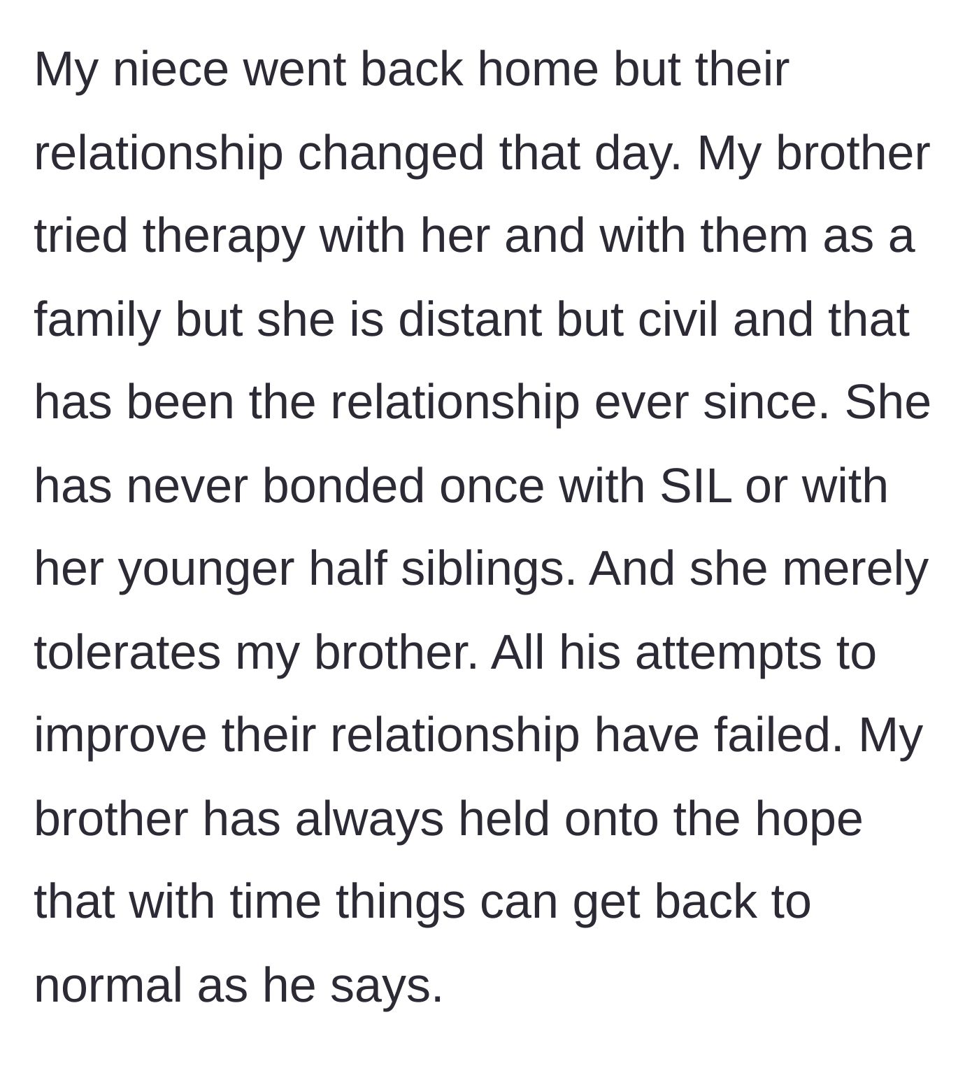 Story part 3 - Years pass, and the teenage daughter remains emotionally distant and completely unbonded from her stepmother, while the father hopes time will magically fix it.