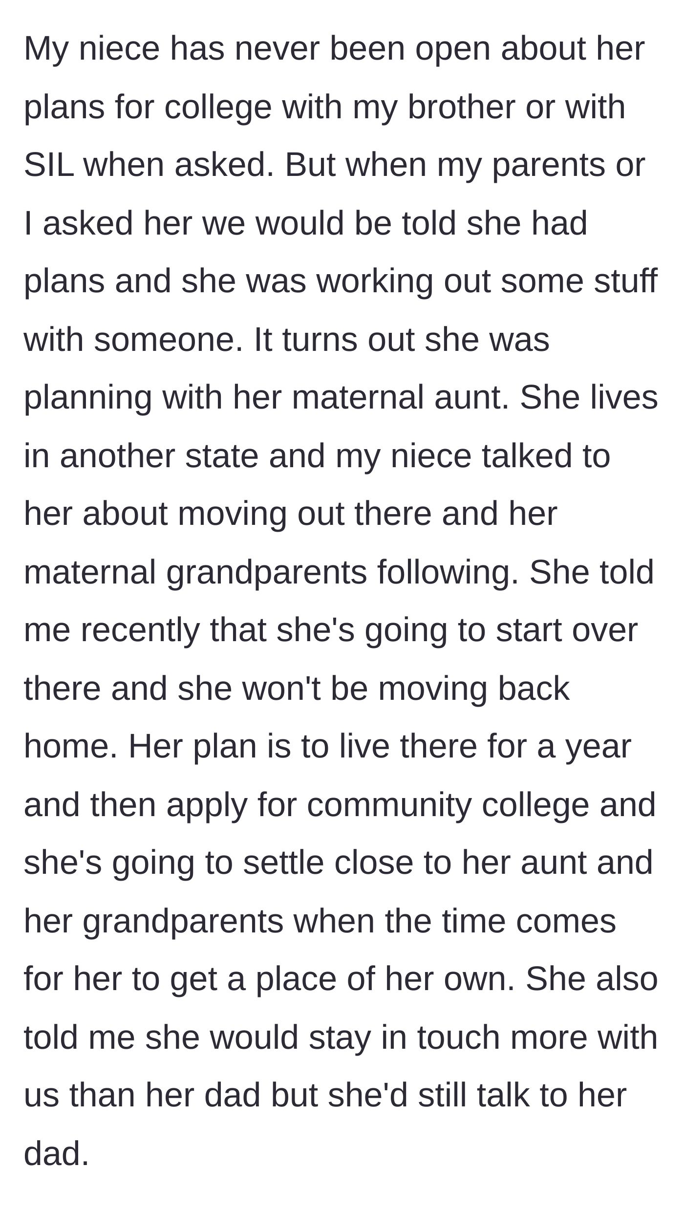 Story part 4 - The teenage niece secretly makes plans to move out of state for college to be near her late mother's side of the family.