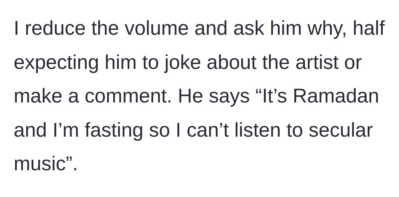 Story part 4 - Coworker reveals he wants silence because he is fasting for Ramadan and cannot listen to secular music.