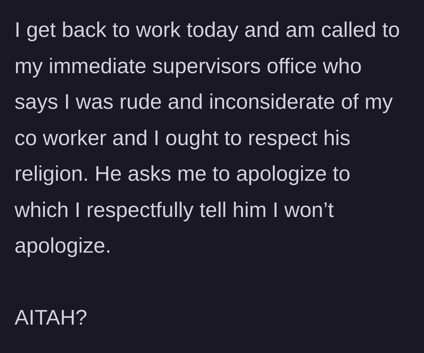 Story part 6 - Boss demands an apology for the driver's off-the-clock behavior, and the driver refuses.