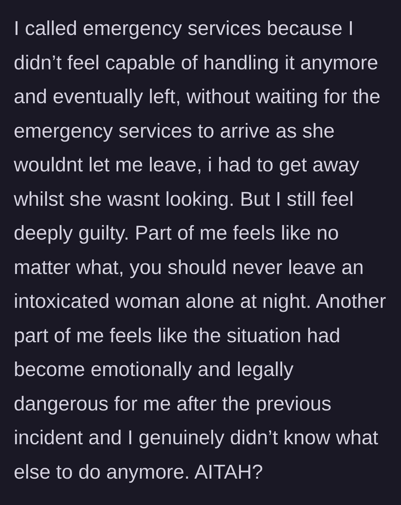 Story part 6 - The man calling emergency services and slipping away into the night while the woman is distracted, plagued by guilt over leaving her.
