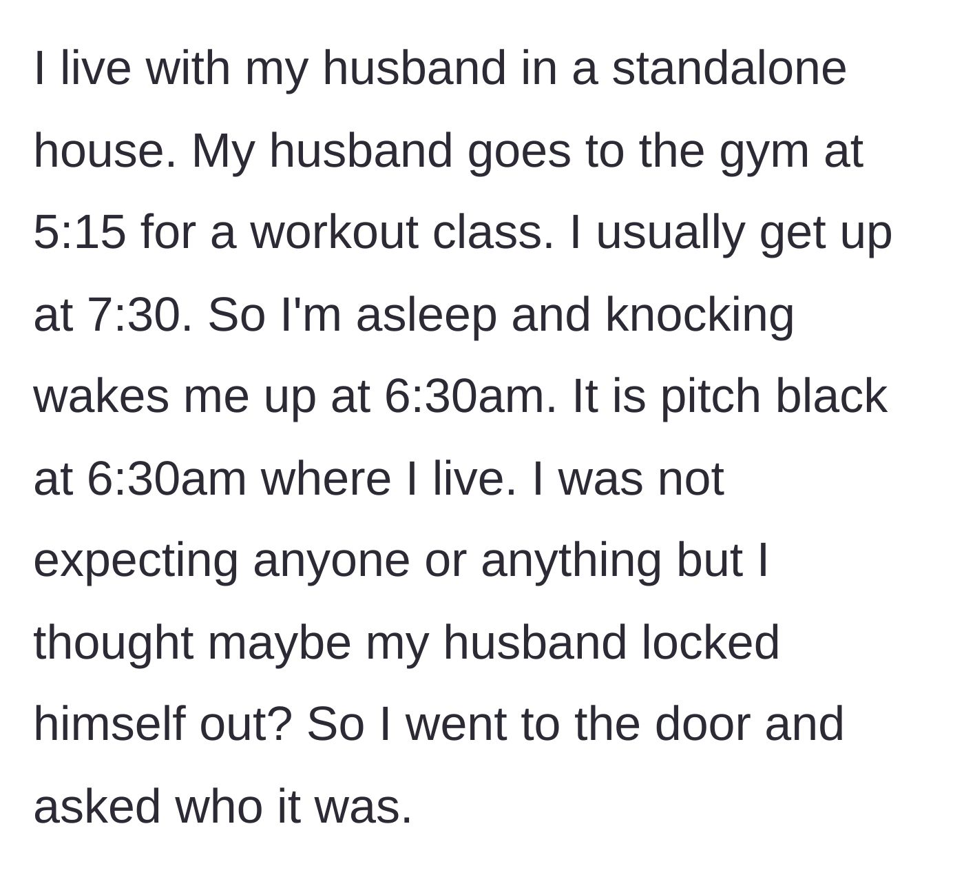 Story part 1 - A woman waking up in a dark, empty house to unexpected knocking.