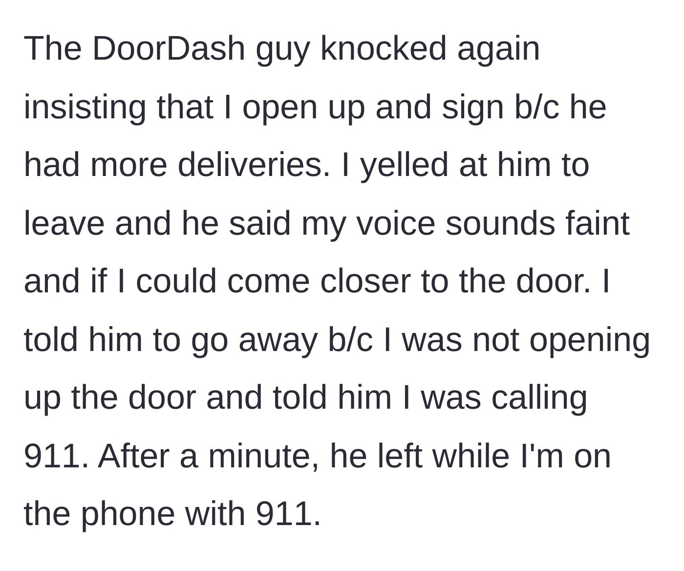 Story part 3 - A woman calling 911 while a stranger lingers outside her front door.