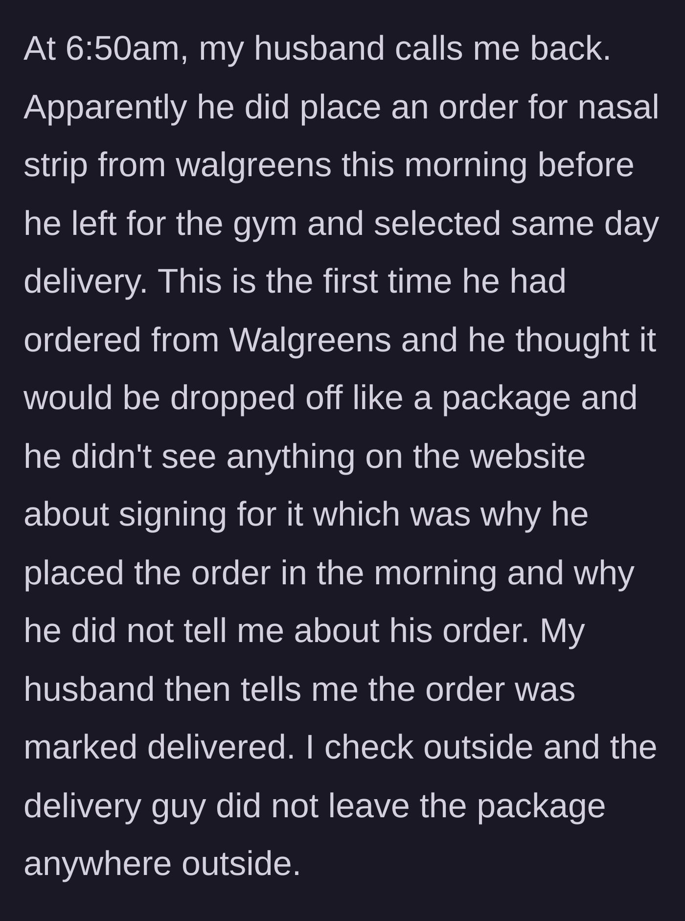 Story part 4 - A husband explaining his early morning pharmacy order over the phone.