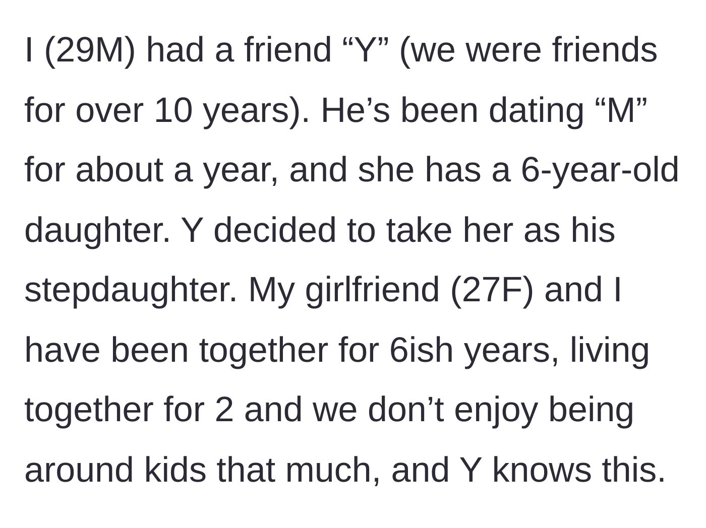 Story part 1 - Introduction of the decade-long friendship, the new girlfriend with a six-year-old, and the main character's established child-free lifestyle.