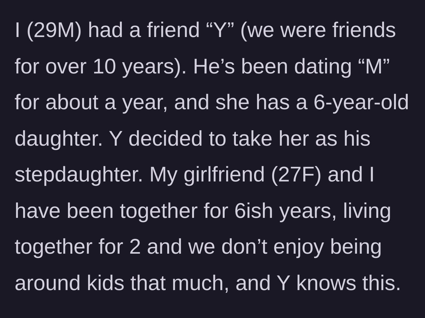 Story part 1 - Introduction of the decade-long friendship, the new girlfriend with a six-year-old, and the main character's established child-free lifestyle.