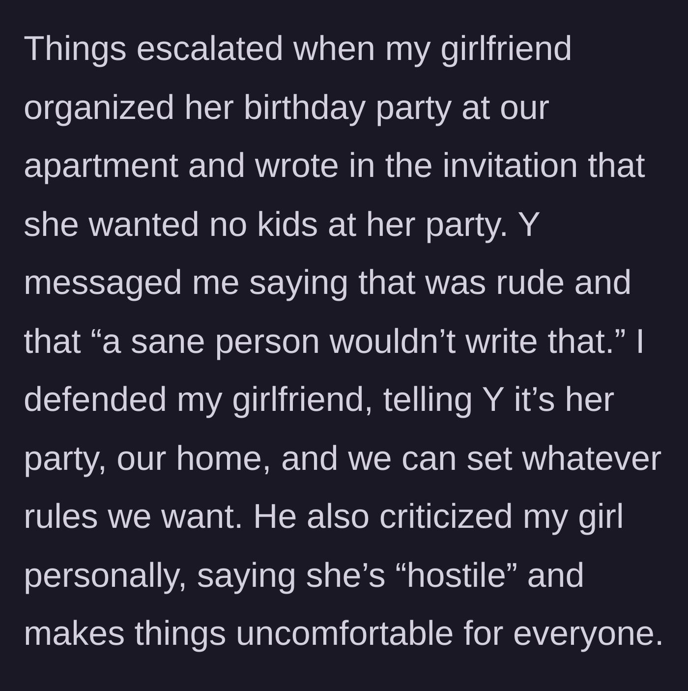 Story part 4 - The conflict escalates when the friend insults the main character's girlfriend over a 'no kids' birthday invitation.
