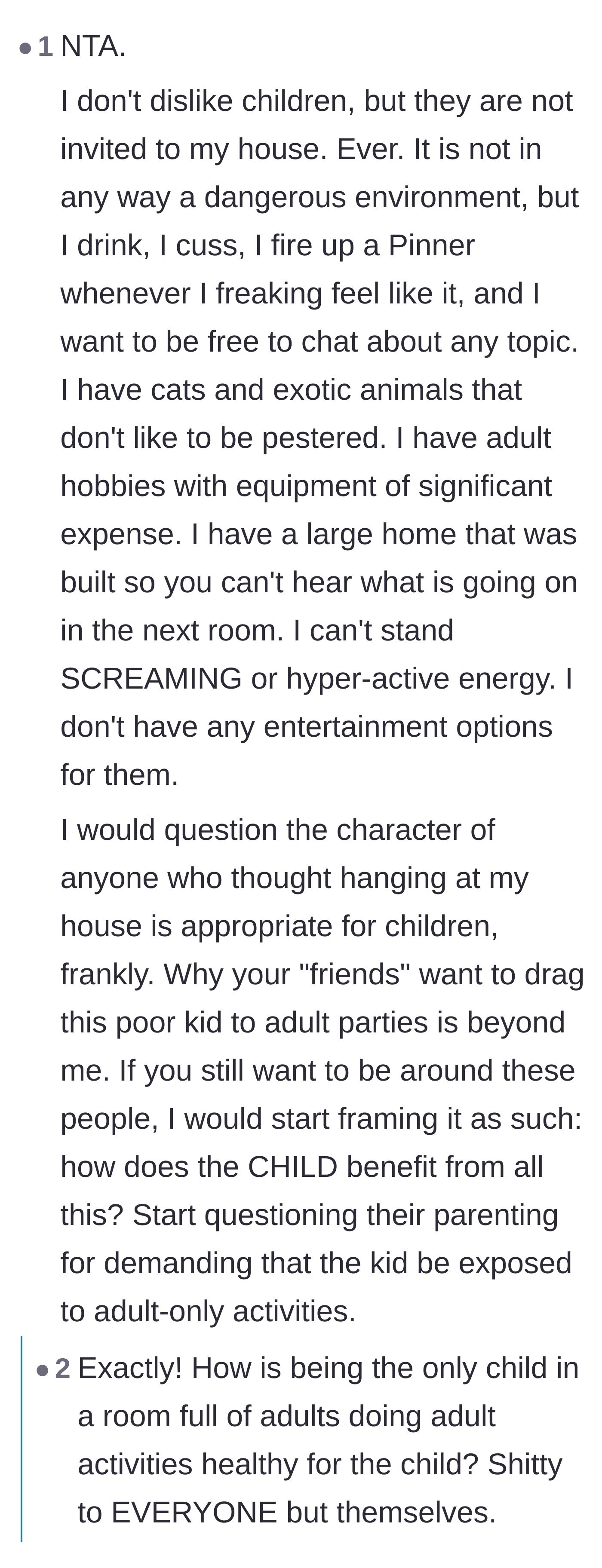 Comment thread 5 - Perspective on why forcing a child into inappropriate, adult-centric spaces is ultimately unfair to the kid.