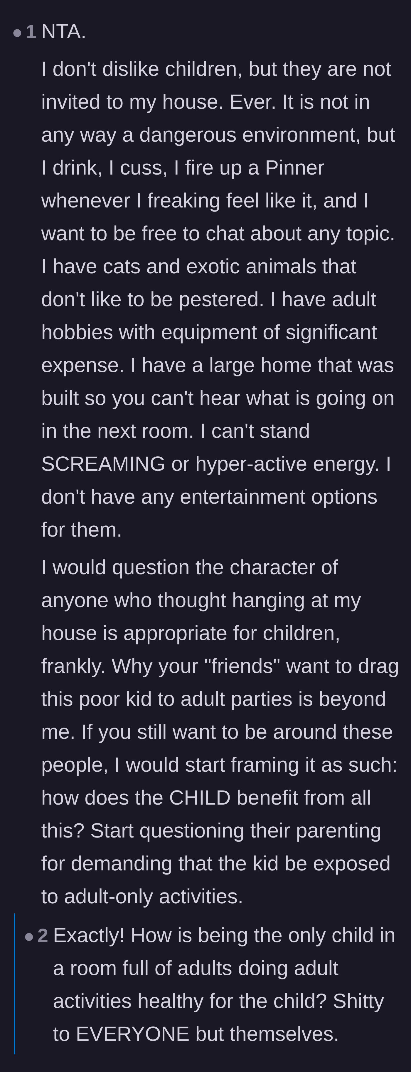 Comment thread 5 - Perspective on why forcing a child into inappropriate, adult-centric spaces is ultimately unfair to the kid.
