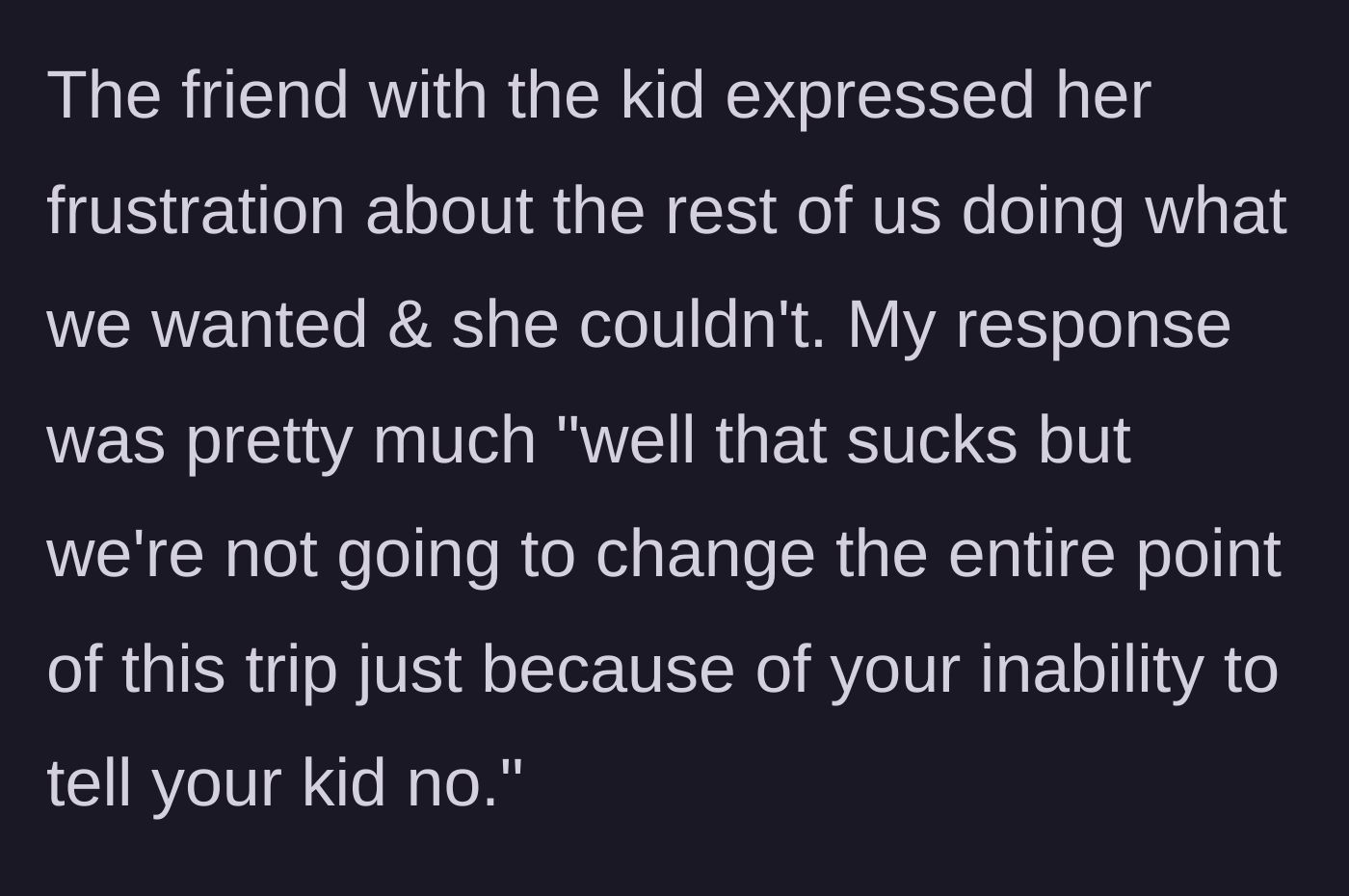 Story part 4 - The mother complains to the group about being left out of their adult activities.