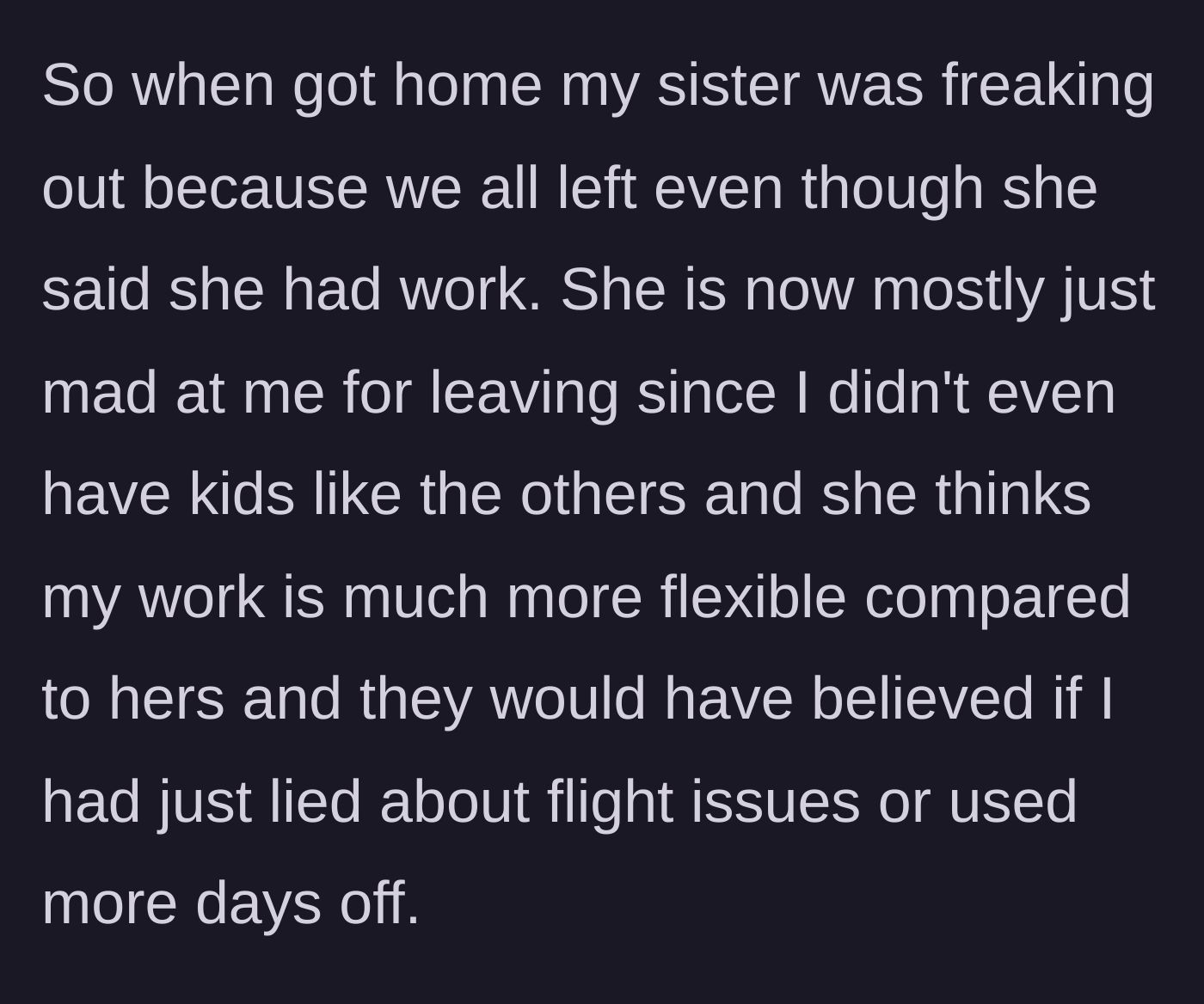 Story part 5 - The mother targets her child-free sibling, angrily claiming they should have skipped work and lied to stay with the teenager.