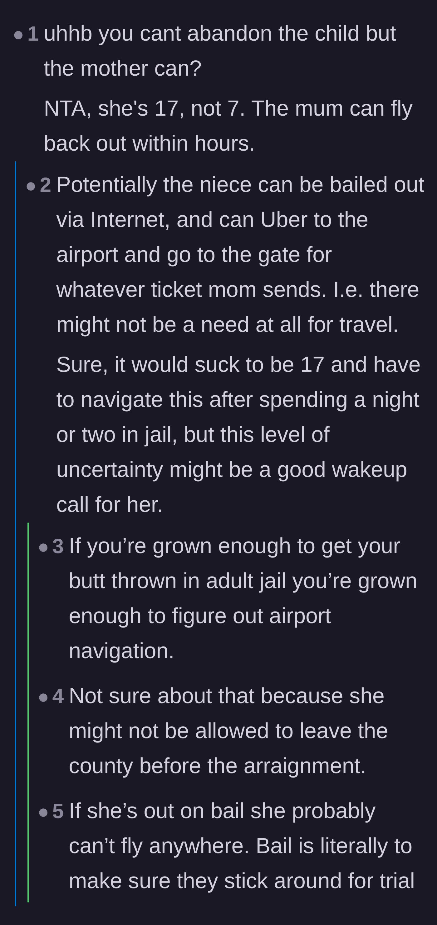 Comment thread 3 - A logistical debate about bail and whether a 17-year-old actually needs an adult chaperone to fly home.