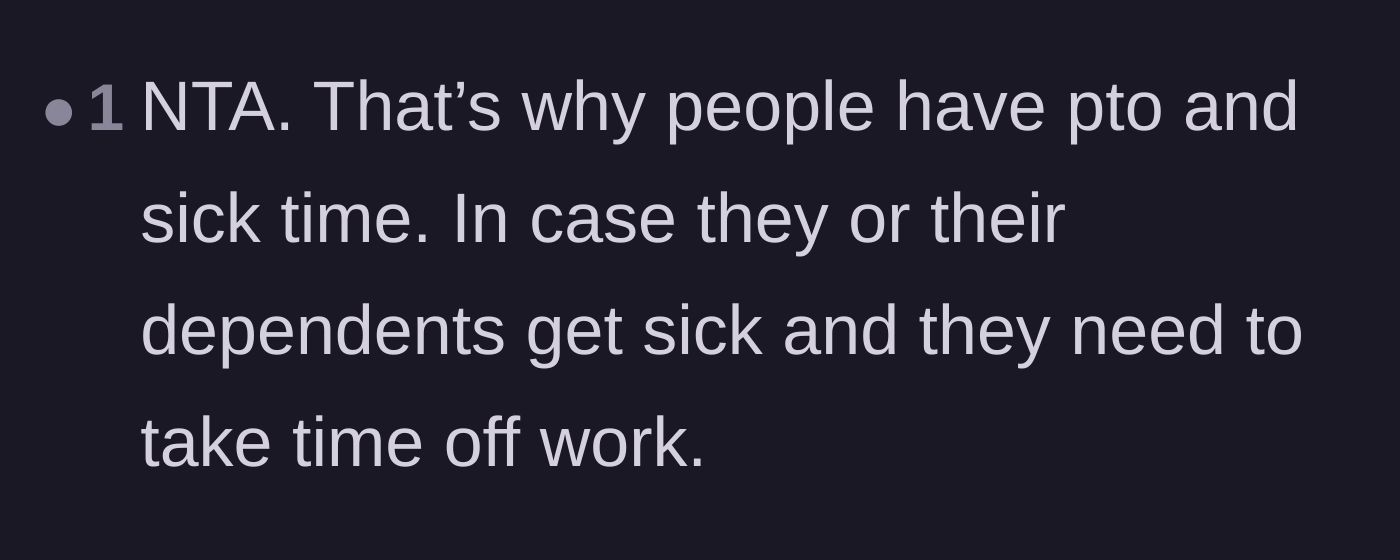 Comment thread 5 - A short comment reminding everyone that PTO and sick leave exist specifically for sick dependents.
