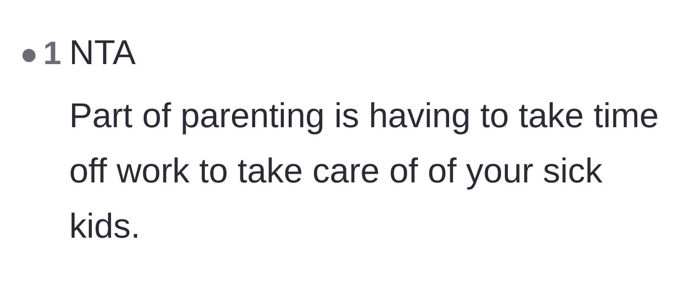 Comment thread 6 - A blunt reminder that sacrificing your own work schedule for a sick child is quite literally the definition of parenting.