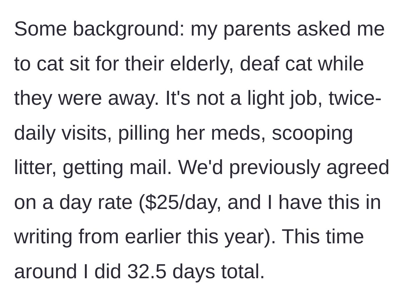 Story part 1 - Setting the terms for a grueling 32-day cat-sitting job with an agreed day rate.