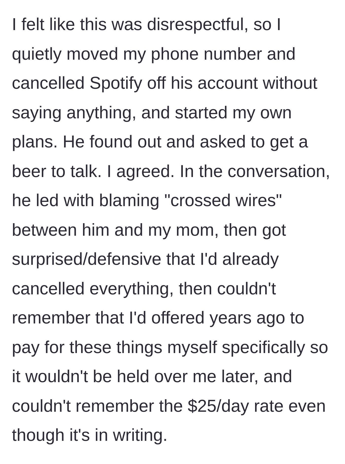 Story part 3 - The main character silently disconnects their services from the dad's accounts and meets him for a beer.