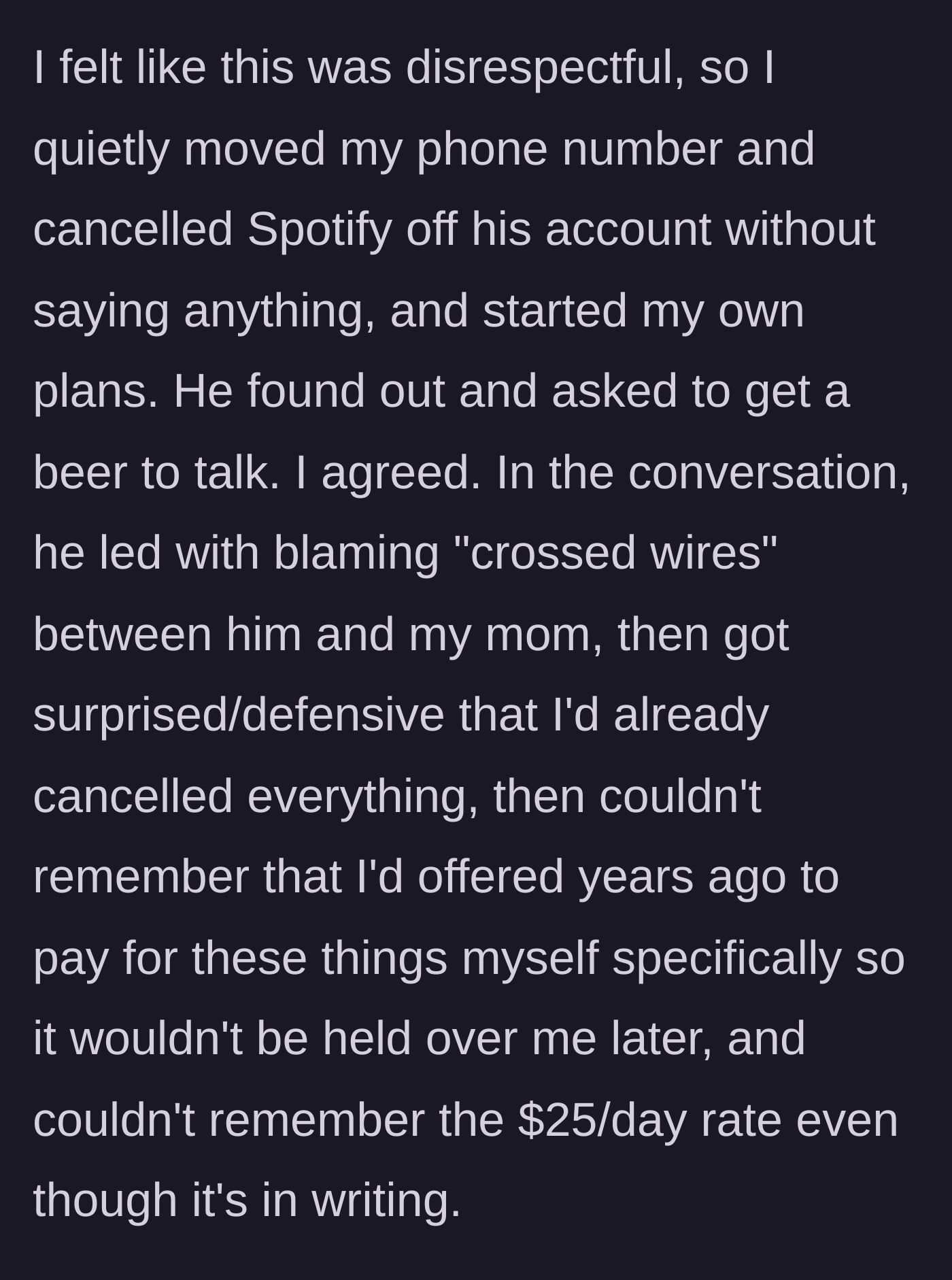 Story part 3 - The main character silently disconnects their services from the dad's accounts and meets him for a beer.