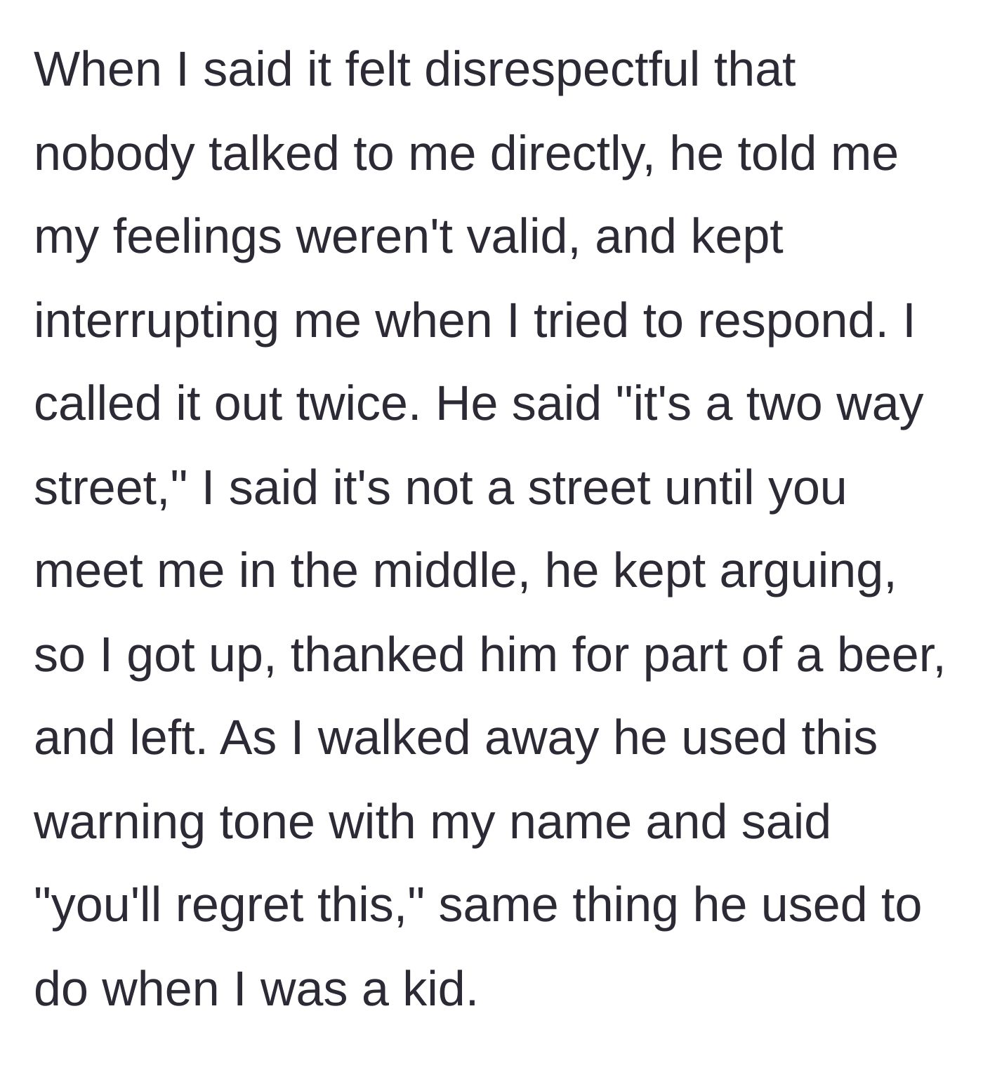 Story part 4 - The father invalidates their feelings, leading the main character to walk out mid-beer.