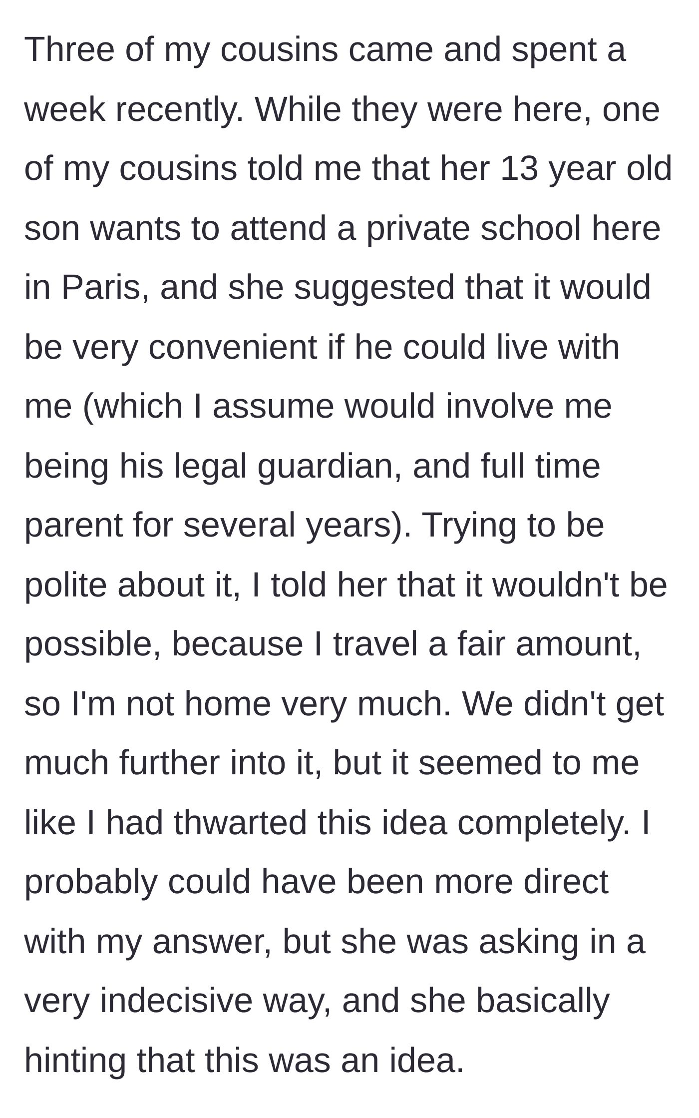 Story part 2 - Cousin hints at her 13-year-old son moving to Paris to live with the author for private school.