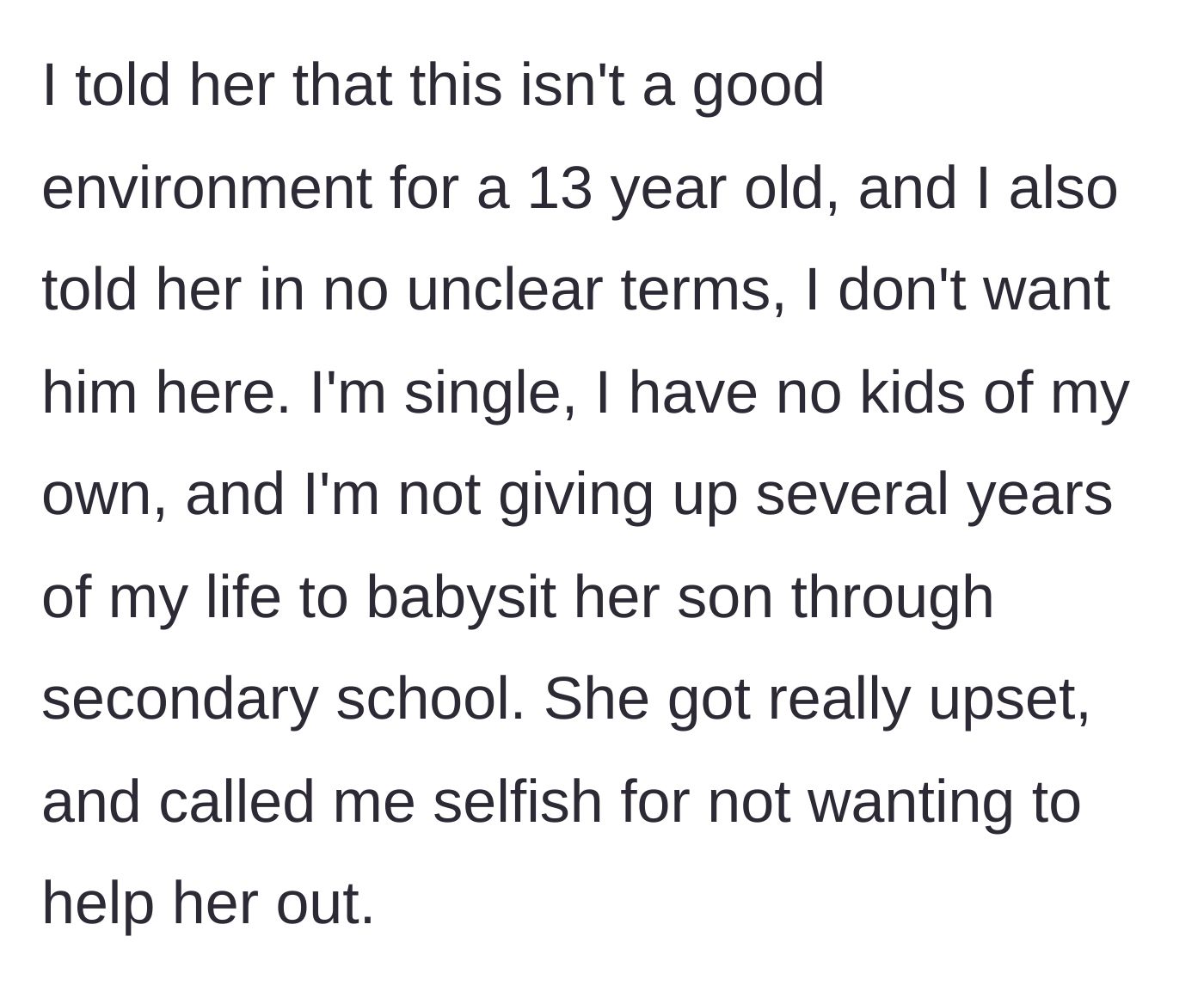 Story part 5 - The author explicitly refuses to babysit, and the cousin calls her selfish.