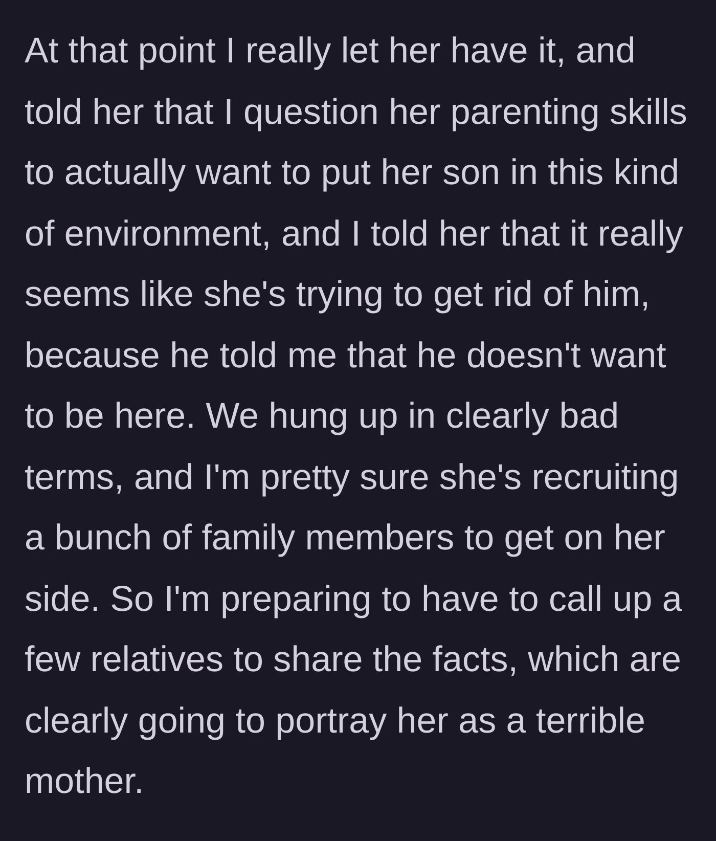 Story part 6 - The author calls out the cousin's parenting and prepares for family backlash.