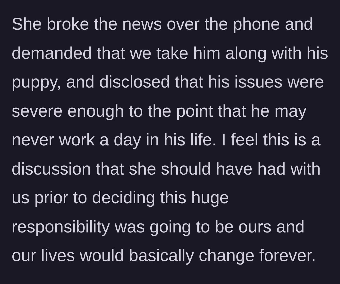 Story part 2 - The sister-in-law makes a phone call demanding the couple take the boy and his puppy, admitting the child's behavioral issues are permanently disabling.