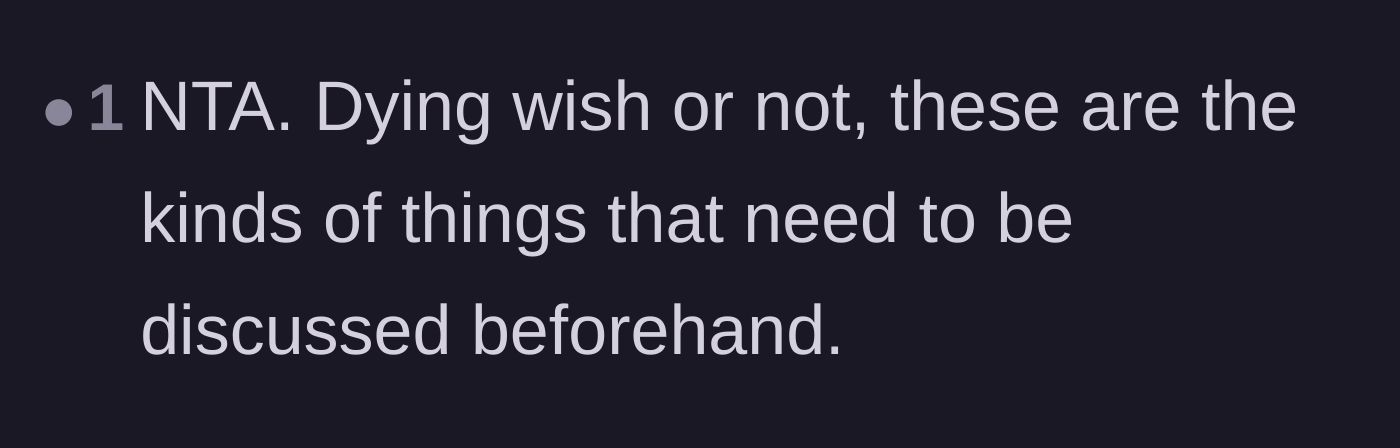 Comment thread 3 - Validation that dying wishes still require prior discussion and consent.