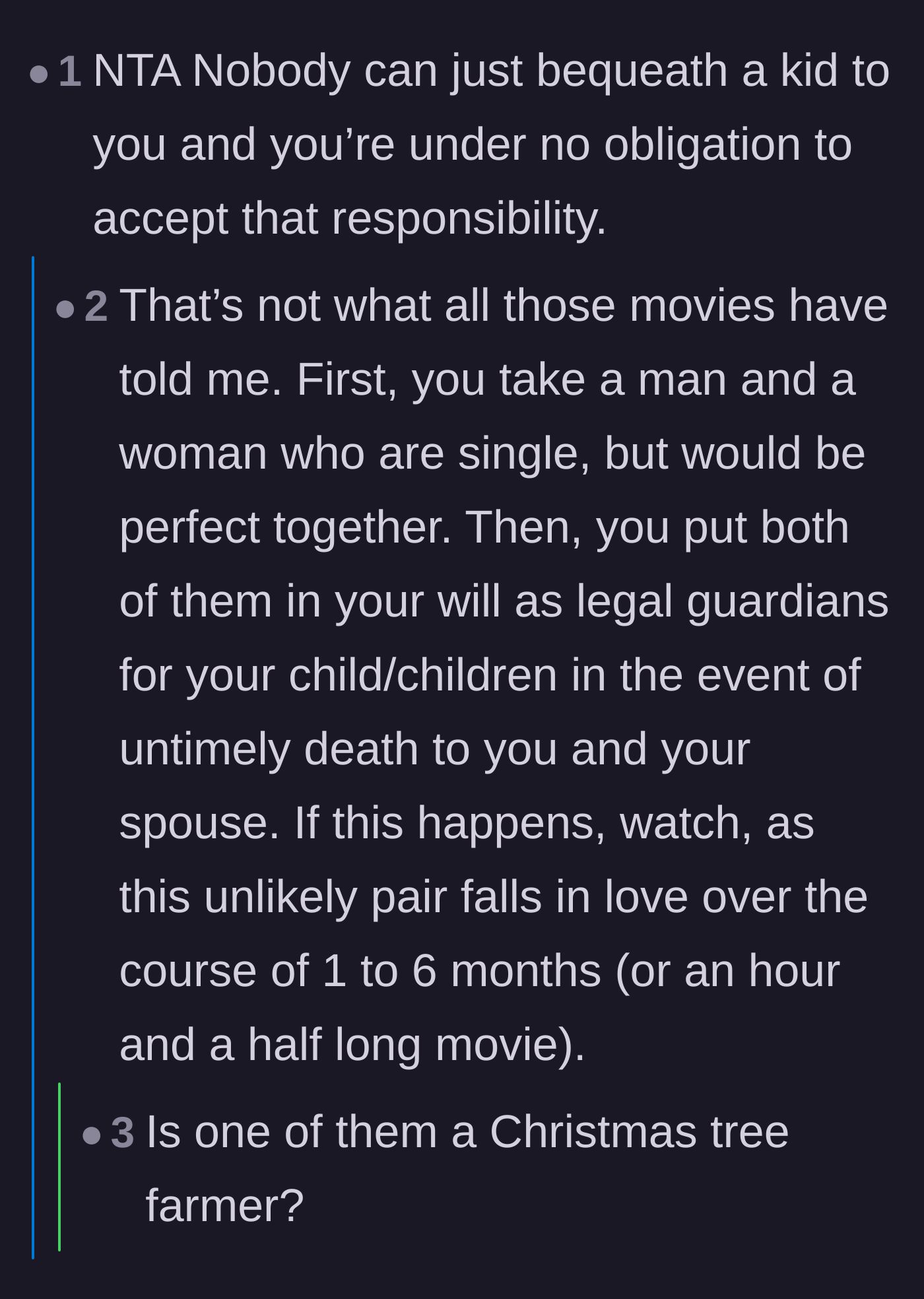 Comment thread 4 - A humorous take on how movies romanticize unexpected guardianships compared to real life.