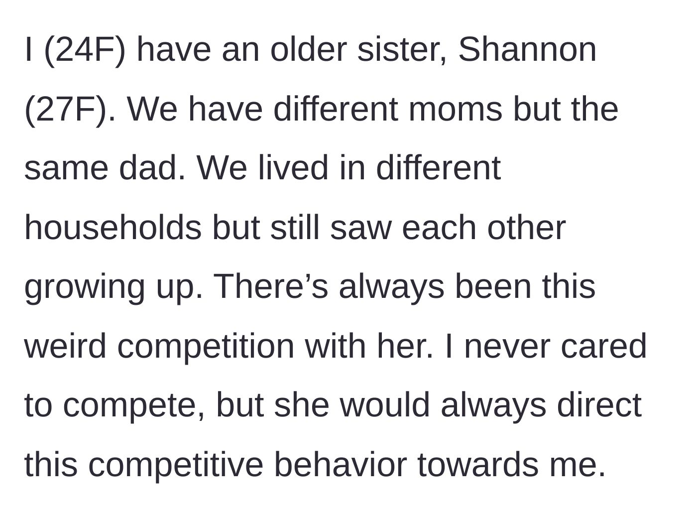Story part 1 - Introduction to the half-sisters and their one-sided childhood rivalry.