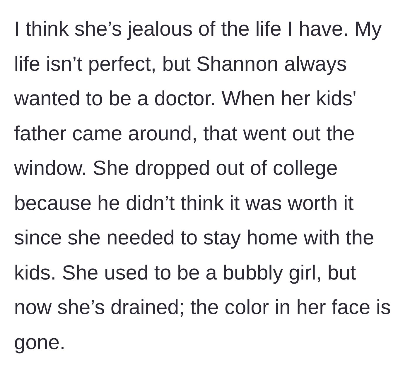 Story part 5 - Explanation of Shannon giving up her dream of becoming a doctor for a man.