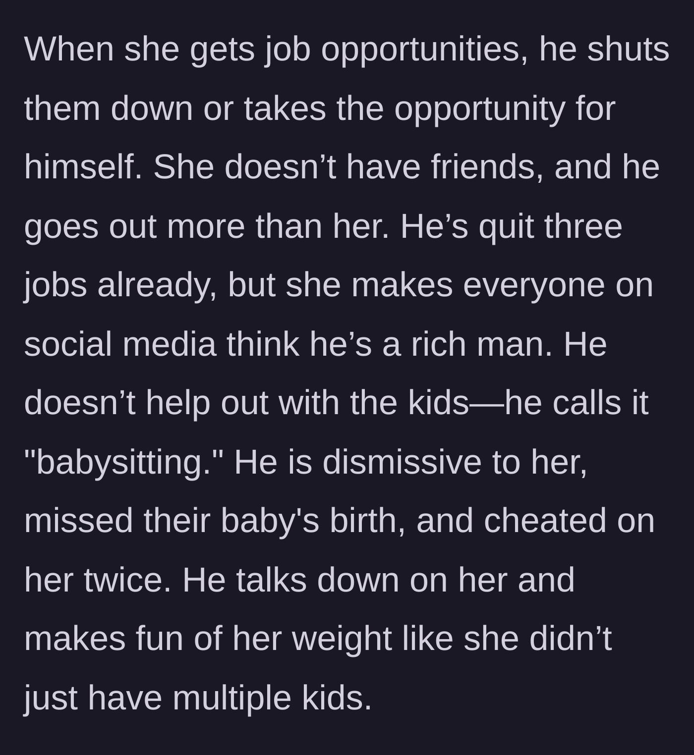 Story part 6 - A brutal rundown of the husband’s toxic, unsupportive, and abusive behavior.