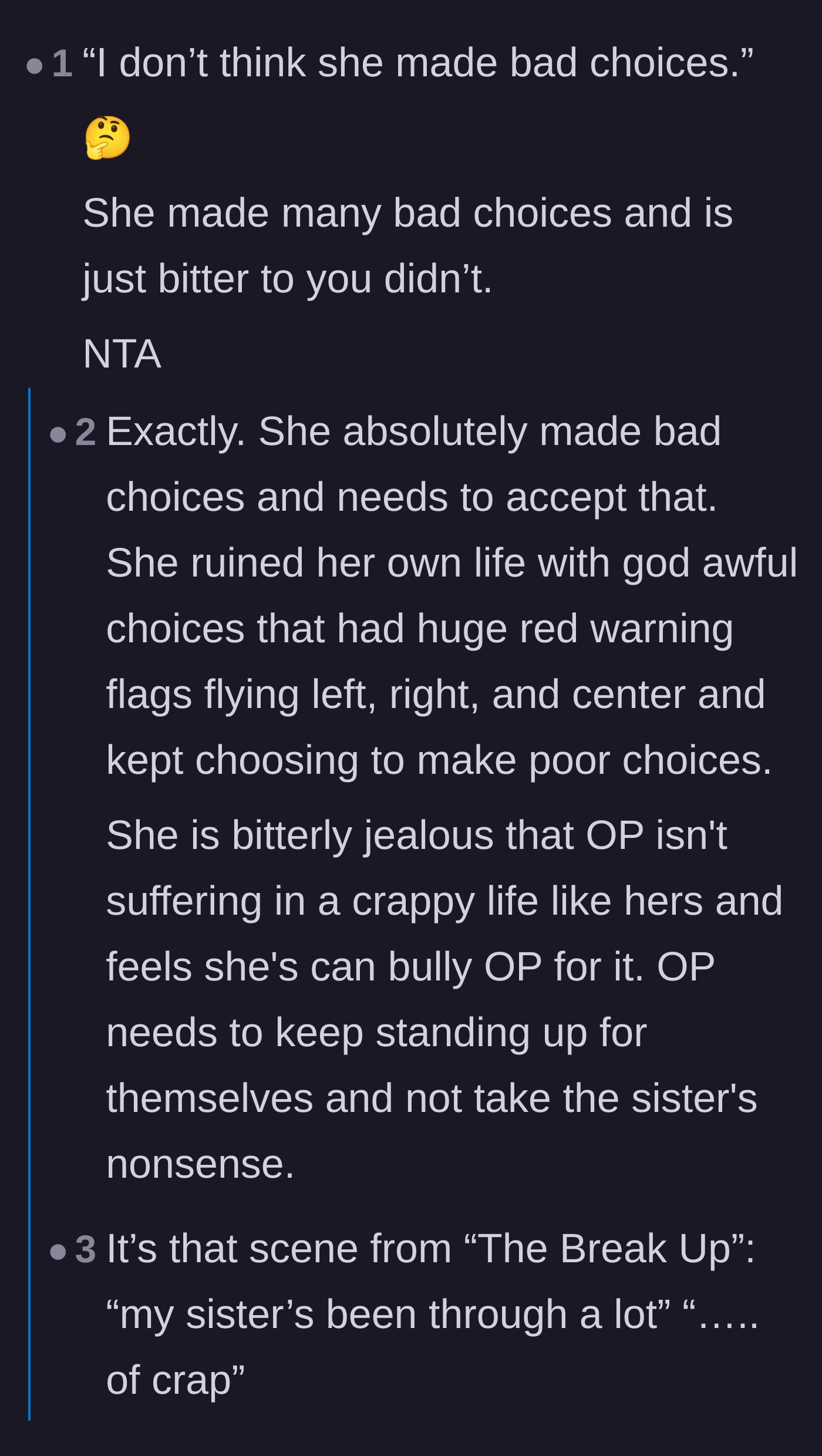 Comment thread 4 - Readers pushing back on the narrator's attempt to be polite about her sister's genuinely terrible life choices.