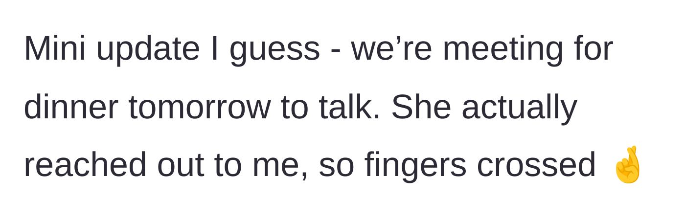 Story part 6 - A mini update where the bride mentions Roxy reached out and they are meeting for dinner to talk.