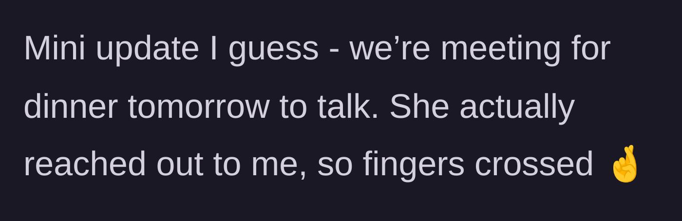 Story part 6 - A mini update where the bride mentions Roxy reached out and they are meeting for dinner to talk.