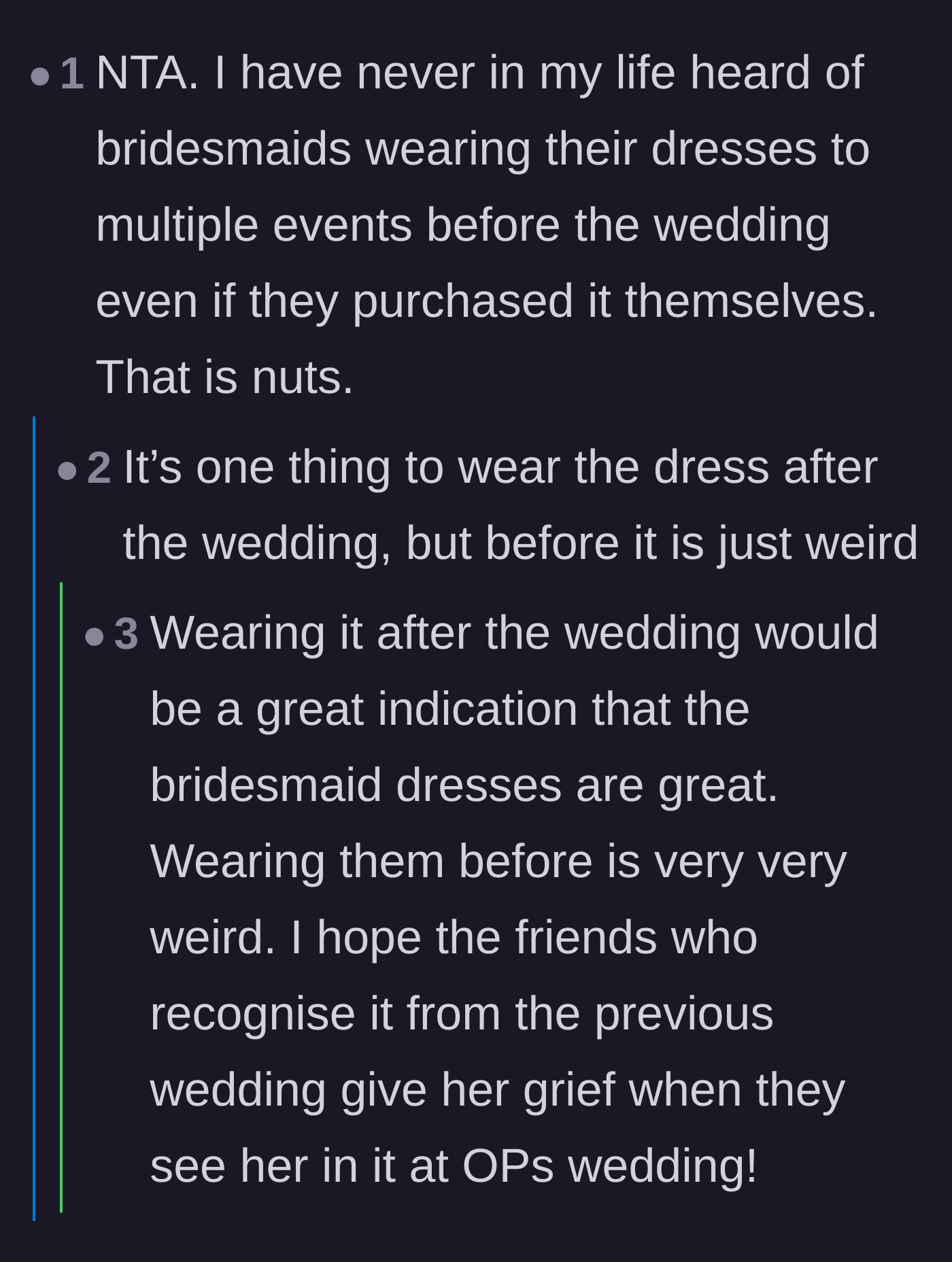 Comment thread 5 - Disbelief from users who have never seen a bridesmaid wear their dress to another event before the wedding.