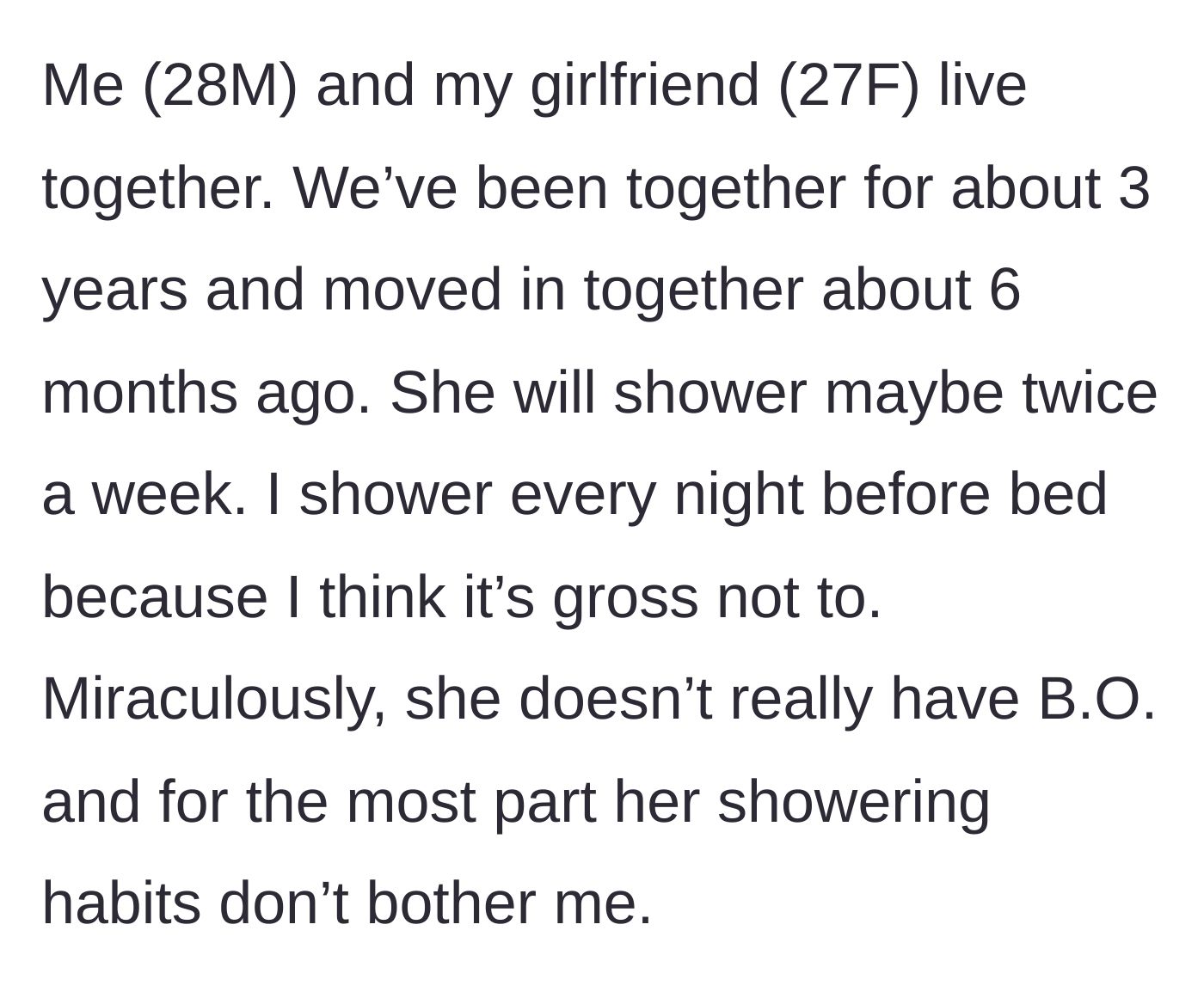 Story part 1 - Introduction to the couple's living situation and the girlfriend's twice-a-week shower habit.