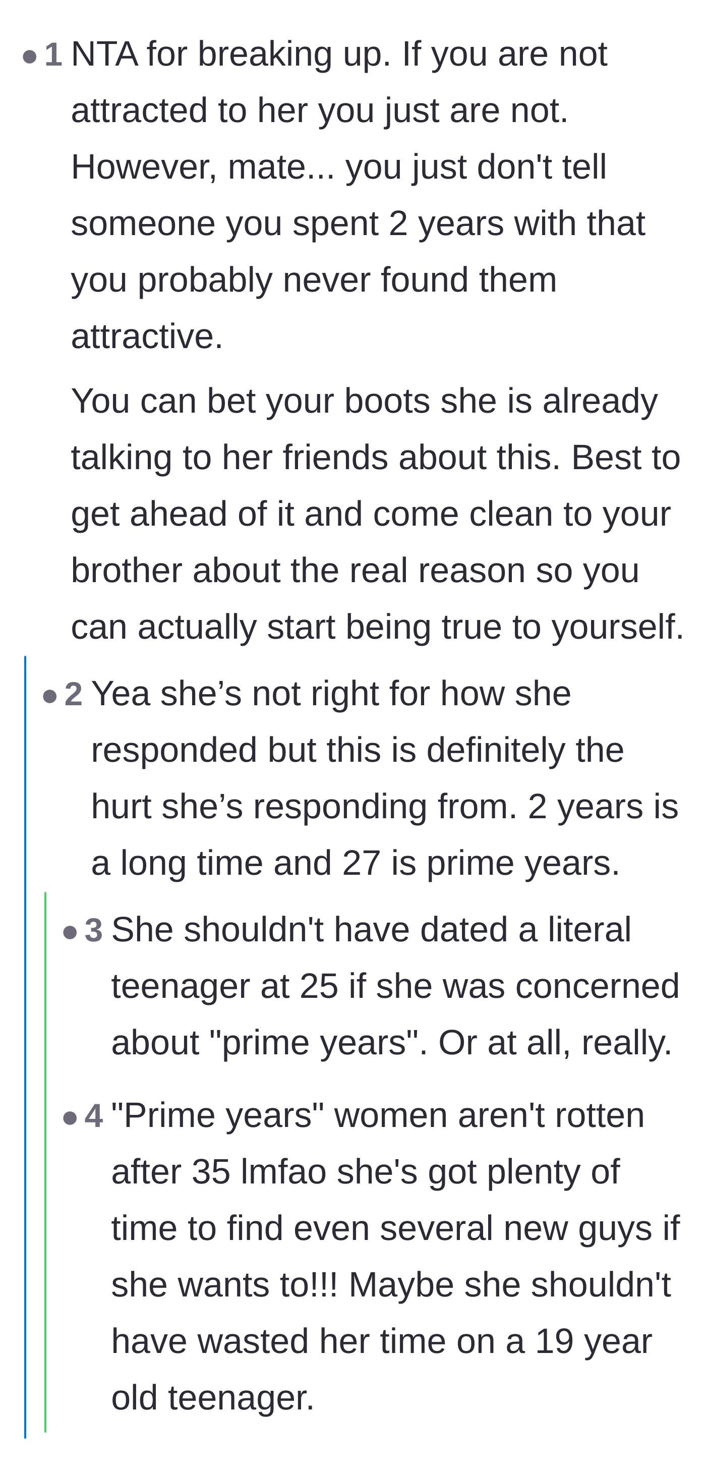 Comment thread 4 - An argument over the ex-girlfriend wasting her prime years on a teenager and whether the OP was too blunt in his breakup delivery.