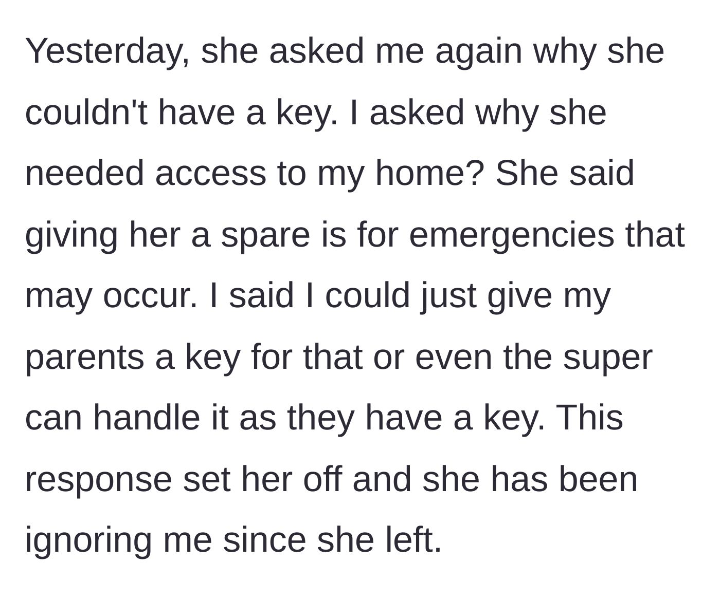 Story part 5 - She asks for a key for emergencies, and he suggests giving one to his parents or the super instead, causing her to storm off.