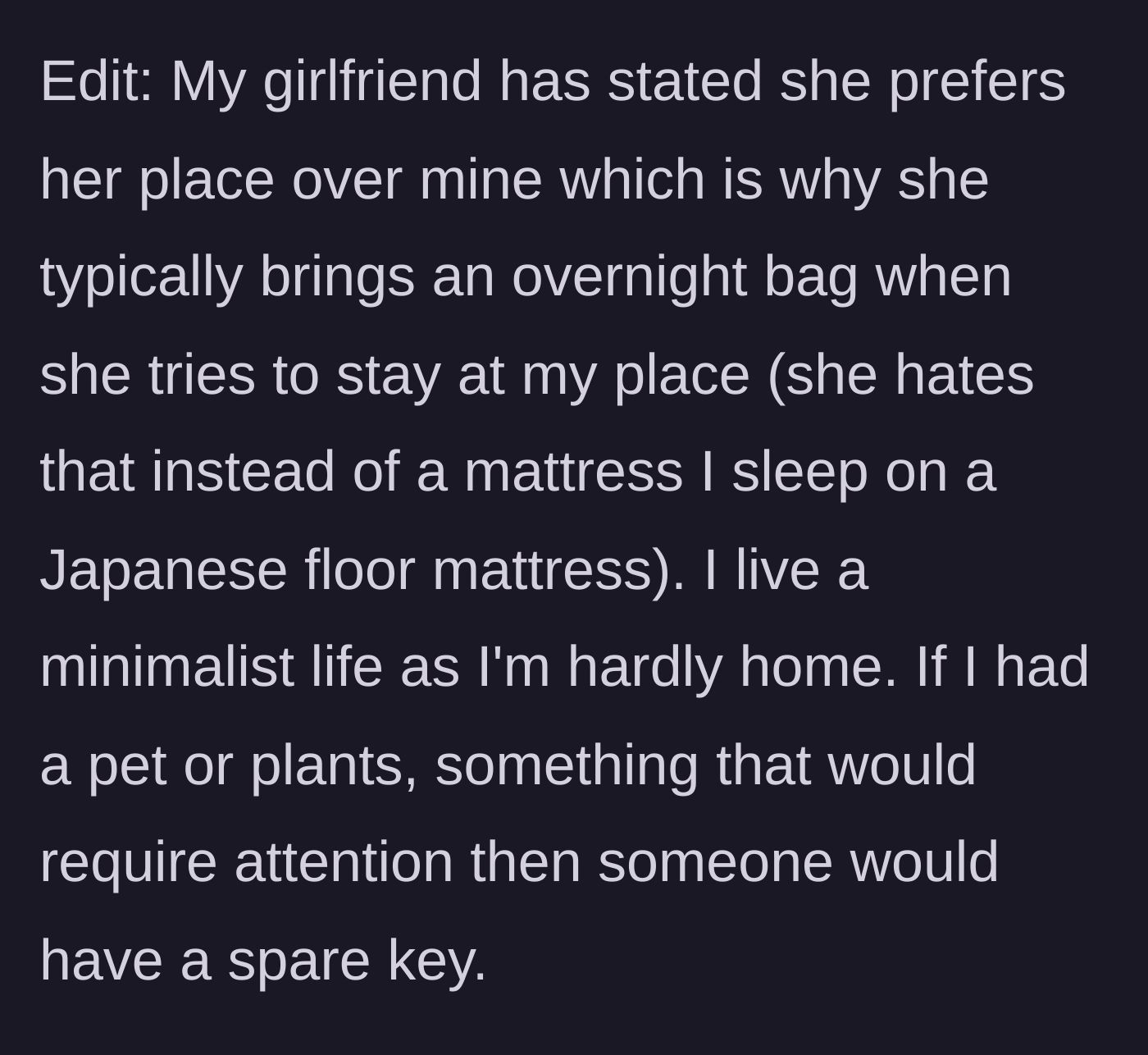 Story part 7 - An edit explaining his minimalist lifestyle, Japanese floor mattress, and lack of pets.