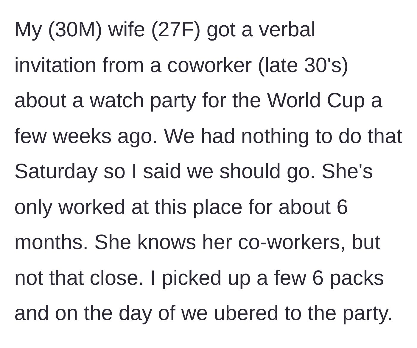 Story part 1 - A husband and wife get invited to a new coworker's World Cup watch party, so the husband buys beer and they Uber over.