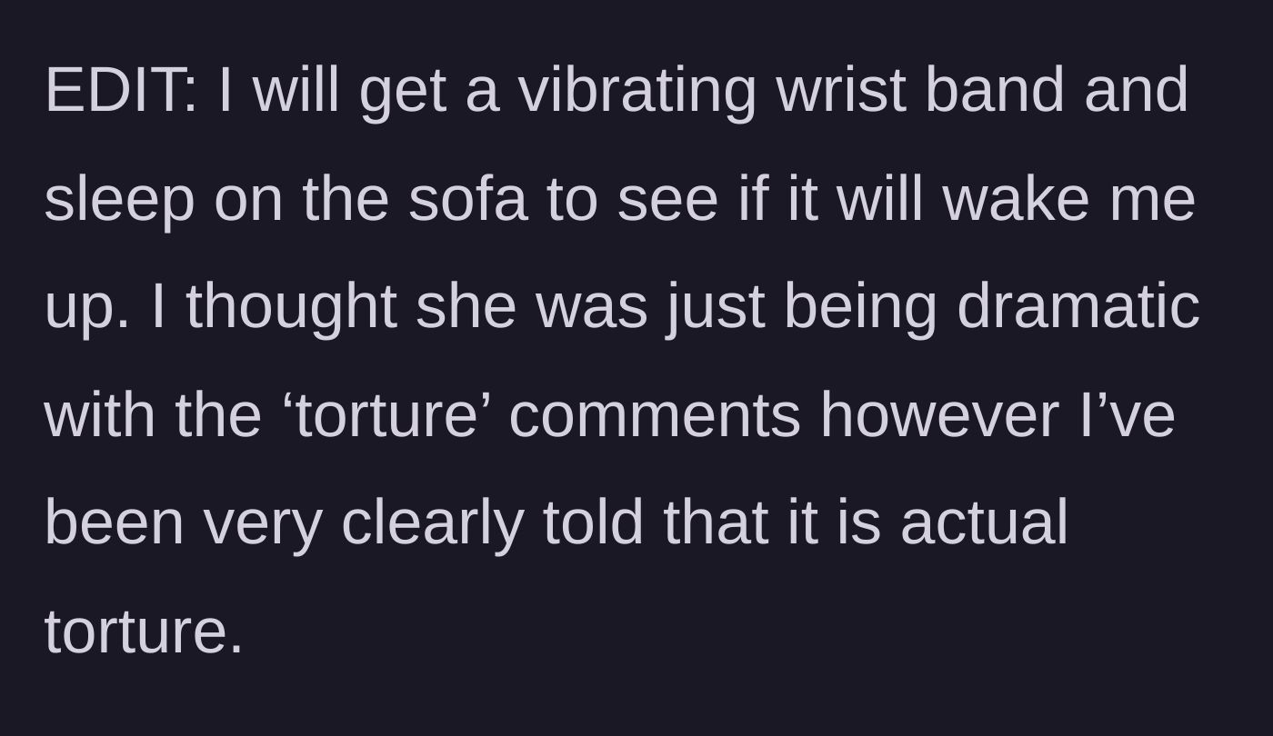 Story part 3 - The boyfriend frantically plans to buy a vibrating alarm and sleep on the sofa, realizing she wasn't exaggerating about the torture.