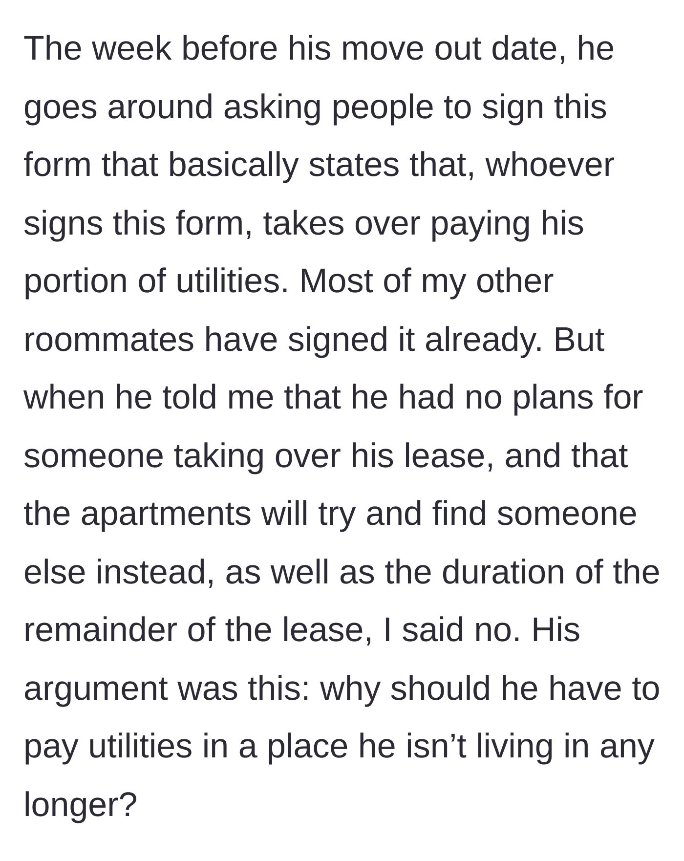 Story part 2 - The roommate starts passing around a homemade form trying to get the remaining guys to pay his share of the utility bills.