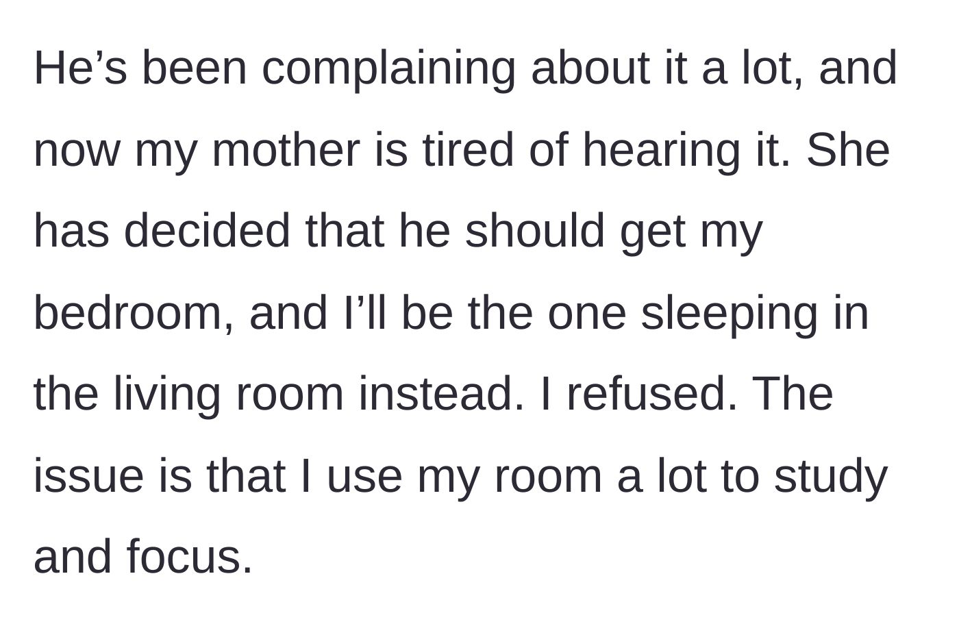 Story part 3 - The mother demands the daughter give up her room to stop the brother's complaining, but the daughter rightfully refuses.