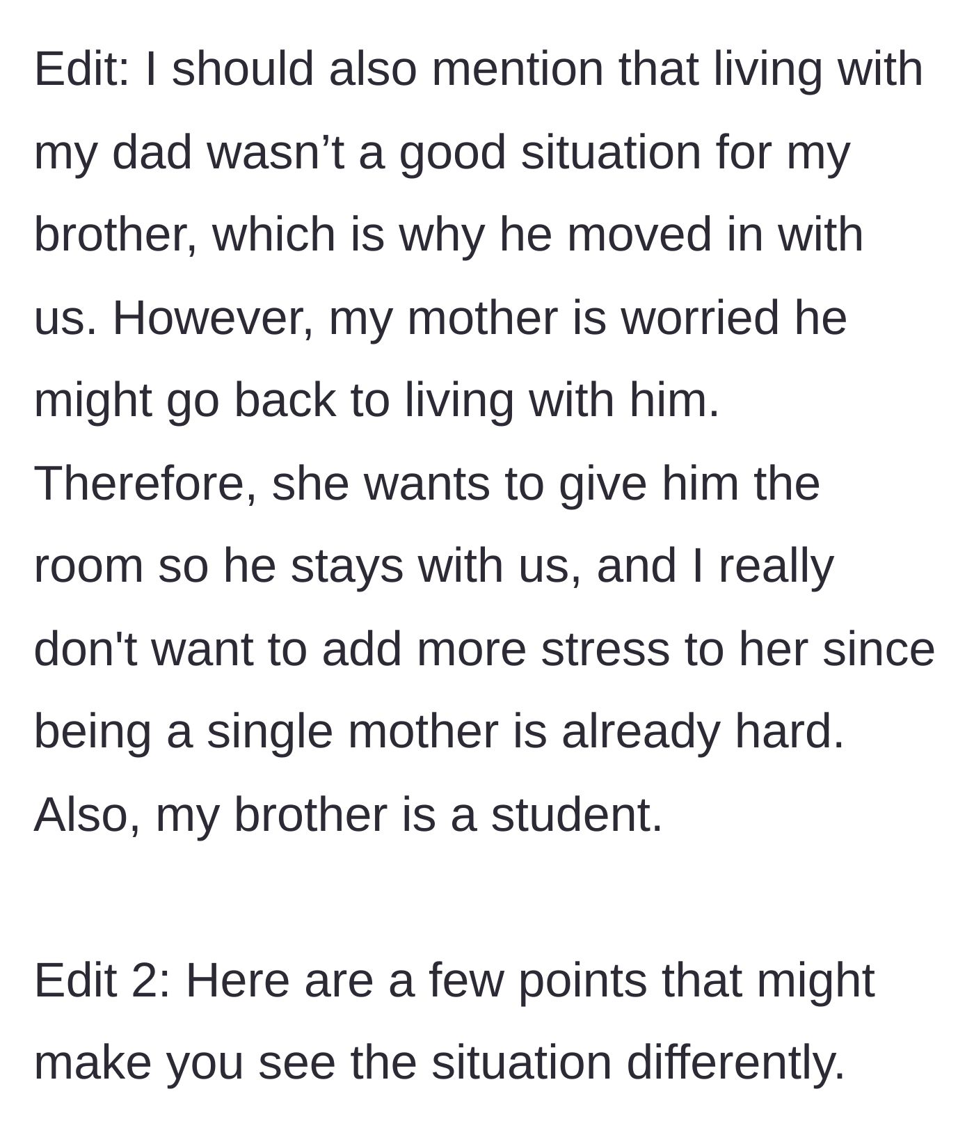 Story part 5 - Context added about the brother escaping a bad living situation with their dad, and the mom's fear of him leaving.